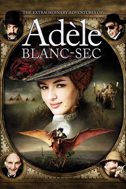 Les aventures extraordinaires d’Adèle Blanc-Sec – Adele’nin Olağanüstü Maceraları